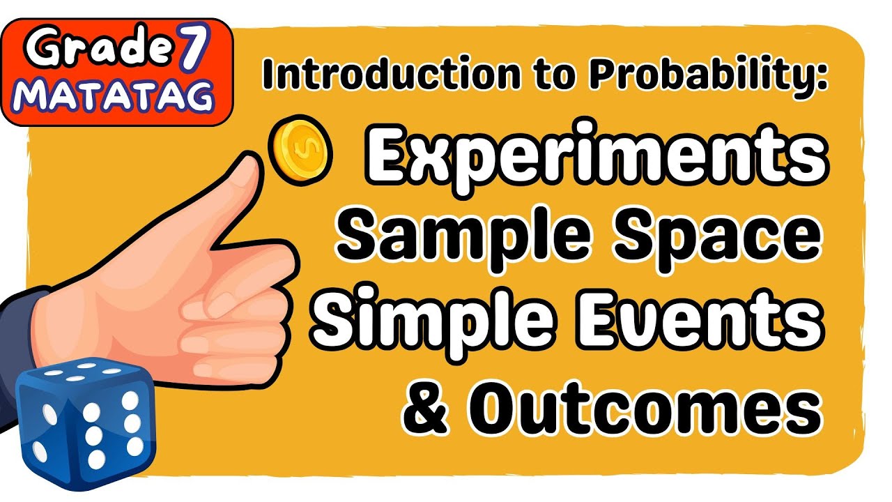 INTRODUCTION TO PROBABILITY - OUTCOMES (4th) FOURTH QUARTER GRADE 7 MATATAG TAGALOG MATH TUTORIAL