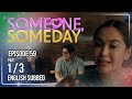 Someone, Someday | Episode 59 (1/3) | October 15, 2026 | (w/ English Subs)