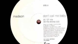Madison Avenue - Don't Call Me Baby (Original Mix) video