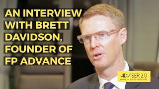Video: Why client focus makes for a successful advice business— 
Brett Davidson