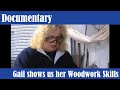 Gail shows us her Woodwork Skills