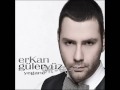 Erkan Güleryüz - Yegane