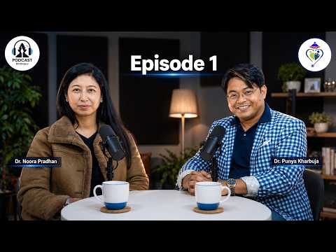 When to Have Your First Baby? Dr. Noora Pradhan with Dr. Punyaram Kharbuja