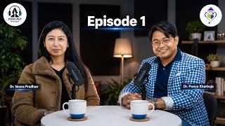 When to Have Your First Baby? Dr. Noora Pradhan with Dr. Punyaram Kharbuja