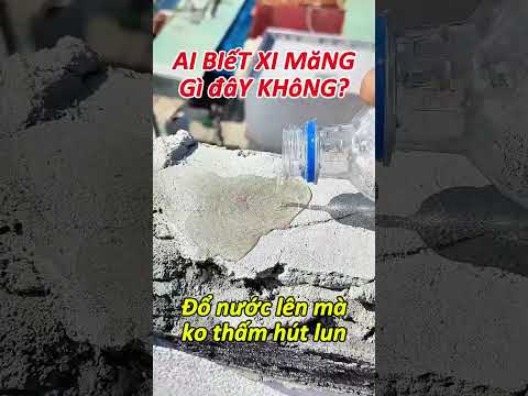 Thấy xi măng này bao giờ chưa bà con?