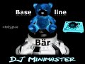 DJ Minimaster - Die Baselinebären (Clubmix)