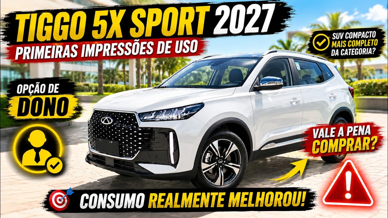 TIGGO 5 X SPORT 2027 - primeiras impressões- CONSUMO REALMENTE MELHOROU! Opniao de dono