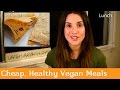 Easy, Cheap, Healthy Vegan Meals: Less Than $2 and 15 minutes Each!