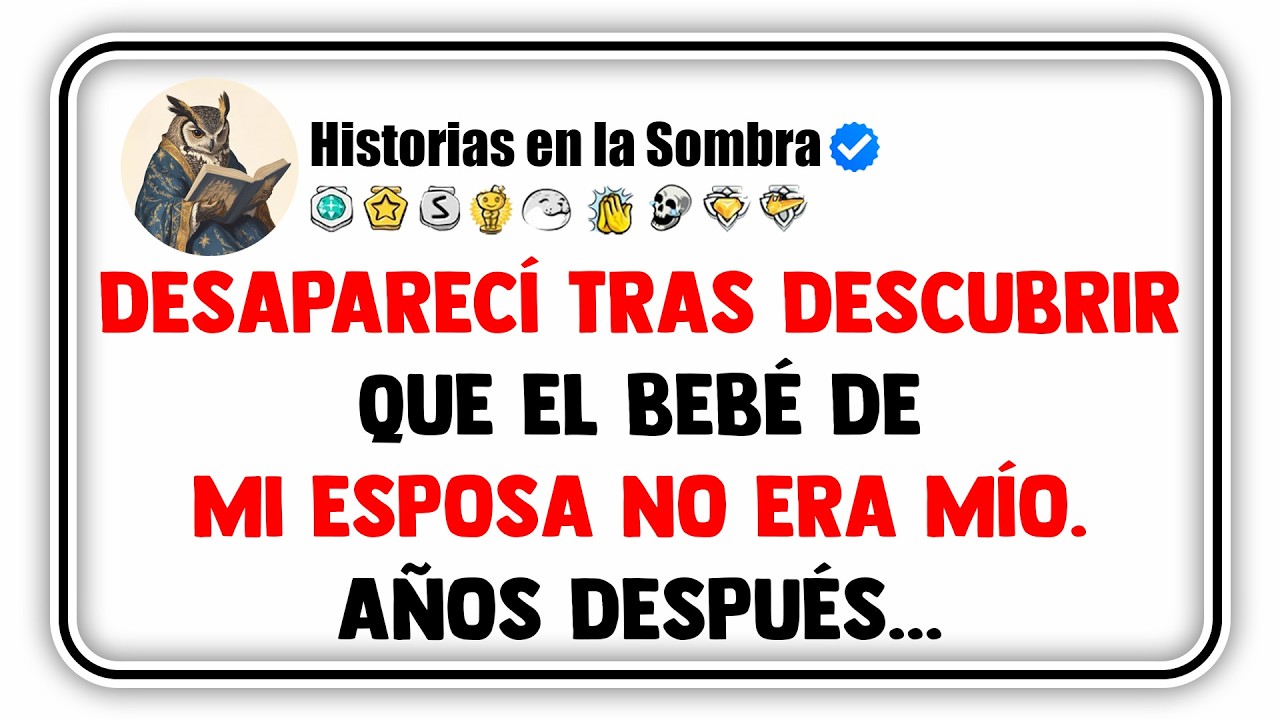 Desaparecí tras descubrir que el bebé de mi esposa no era mío. Años después...