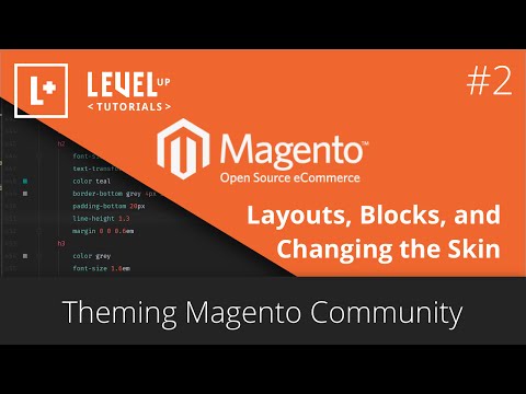 Magento Community Tutorials #26 – Theming Magento #2 – Layouts, Blocks, and Changing the Skin