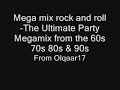 MEGA MIX rock and roll from the 60s 70s 80s & 90s