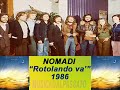 Nomadi - Rotolando va(1986)