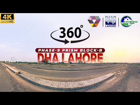 Discover DHA Lahore Phase 9 Prism Block B | 360° Virtual Tour in 4K