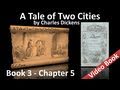 Book 03 - Chapter 05 - A Tale of Two Cities by Charles Dickens