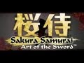 Sakura Samurai - Art of the Sword Trailer 