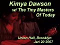 punkcast#1099-02-11 kimya dawson is joined by tiny masters of today at union hall, brooklyn, on jan 20 2007.

more info:http://punkcast.com/1099