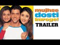 Theatrical Promo - MUJHSE DOSTI KAROGE