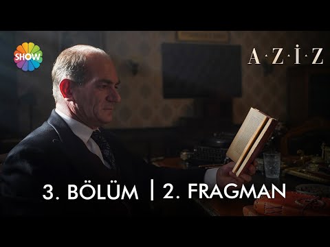 Aziz 3. Bölüm 2. Fragmanı                                                                                                                                                                                                                                 