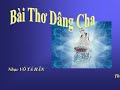 BÀI THƠ DÂNG CHA - Nhạc Võ Tá Hân - Thơ Diệu Hạnh - Ca sĩ Trung Hậu