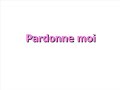 IBS - Pardonne moi