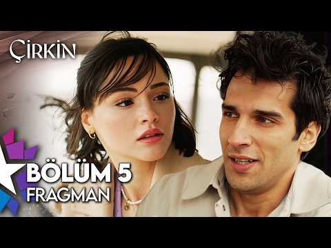 Çirkin 5. Bölüm Fragmanı                                                                                                                                                                                                                                  