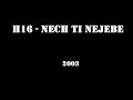 Nech Ti Nejbe (Opak Remix) - H16
