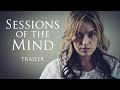 videos de Sessions of the Mind - Trailer