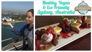Vegan Sydney Australia on the Healthy Voyager's Australian Adventure Travel Show