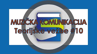 Muzička komunikacija. Teorijske vežbe #10 - Ritmičke vežbe #3.