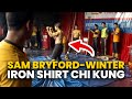 Sam Byford-Winter, Iron Shirt Chi Kung,Iron Shirt Sum Chien