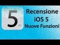 Recensione iOS 5: Nuove Funzioni
