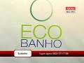 Ecobanho- O banho na  medida certa!