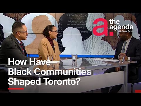 How Have Black Communities Shaped Toronto? | The Agenda