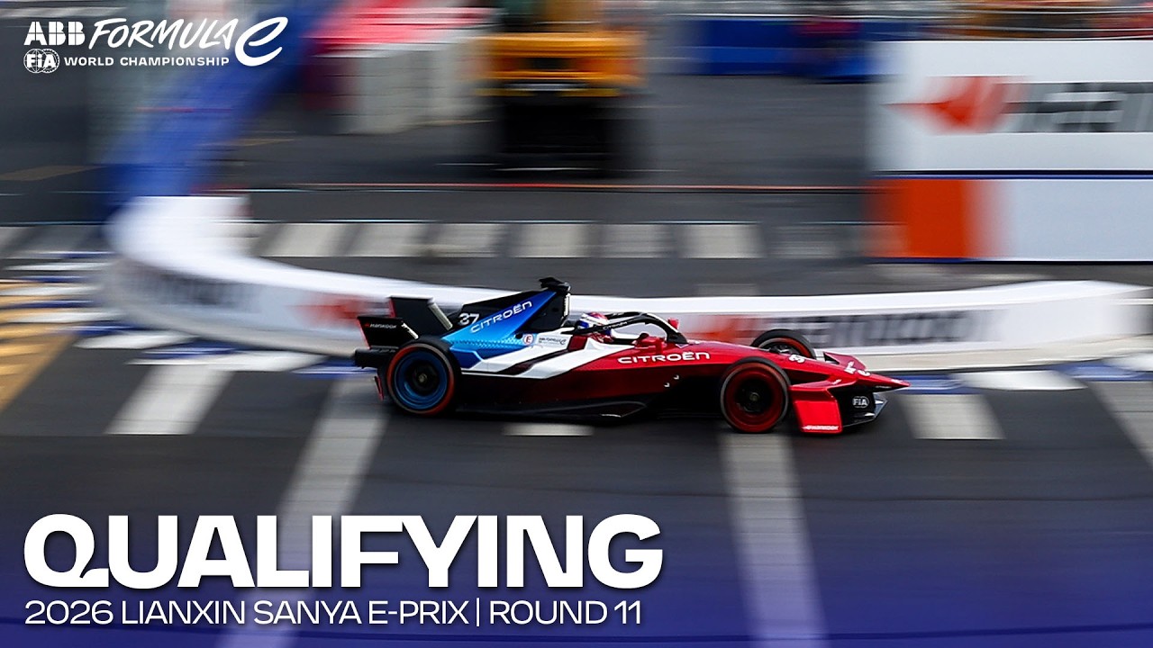 Qualifying | 2026 Lianxin Sanya E-Prix Round 11 | Formula E