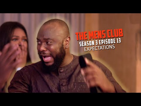 THE MEN'S CLUB / SEASON 3 / Episode 13 Expectations