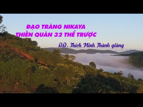 Đạo Tràng NIKAYA - Thiền Quán 32 Thể Trược