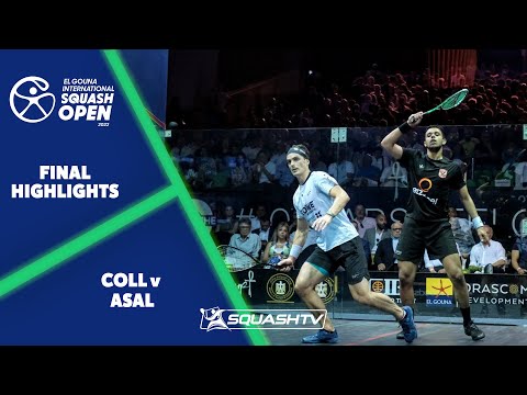 Coll v Asal - El Gouna International 2022 - Men's Final Highlights