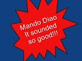 Mando Diao-Down In The Past