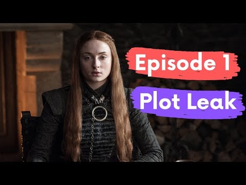 Game Of Thrones Season 8 Episode 1 Plot Leak Breakdown