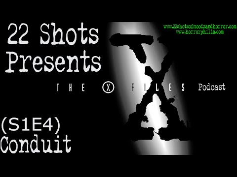S1E4 "Conduit" | The X-Files Podcast