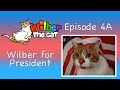 Wilber for President (Episode 4-A)