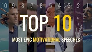 Top 10 - Most Epic Motivational Speeches