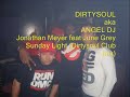 jonathan meyer feat june grey -  Sunday light (Dirtysoul aka angel dj club mix)