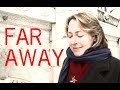Kate Marshall Flaherty - Faraway.mov