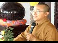 Tin sâu nhân quả - Thích Nhật Từ - Phần 2/2