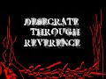 Desecrate Through Reverence - Avenged Sevenfold - Lyrics Desecrate Through Reverence - Avenged Sevenfold - Lyrics