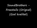 SoundBrothers - Freestailo (Orignal)  (God kvalitet)