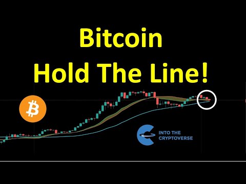 Bitcoin: Hold The Line!