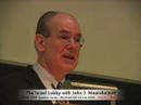Mearsheimer - CJPME.CA Montreal Event Q/A 6 of 11 Mearsheimer - CJPME.CA Montreal Event Q/A 6 of 11