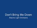 Dont Bring Me Down from ELO (Electric Light Orchestra) Dont Bring Me Down from ELO (Electric Light Orchestra)